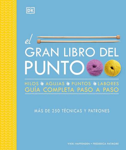 El Gran Libro Del Punto. Más De 250 Técnicas Y Patrones. Un