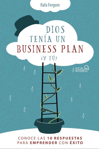 Dios Tenía Un Business Plan. ¿y Tú? - Fergom, Rafa  - *