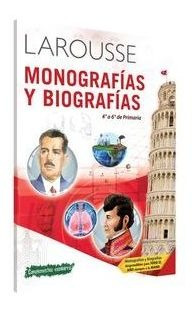Larousse Monografías Y Biografías 4 A 6 De Primaria