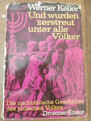 Werner Keller - Und Wurden Zerstreut Unter Alle Volker A01