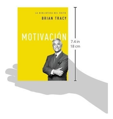 Motivación (biblioteca Del Éxito)
