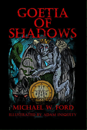 Goetia Of Shadows, De Ford, Michael. Editorial Lulu Pr, Tapa Blanda En Inglés