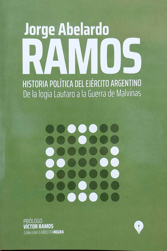 Historia Política Del Ejército Argentino Ramos Nuevo* 