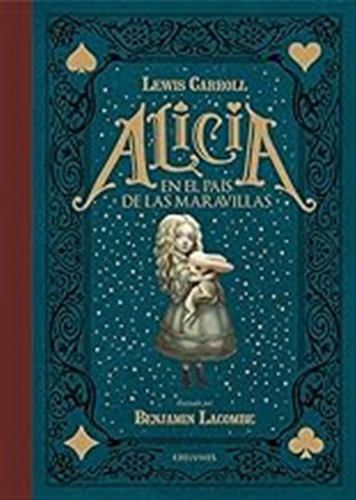 Alicia En El País De Las Maravillas (álbumes Ilustrados) / L