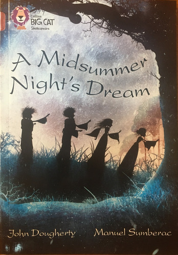 Midsummer Night`s Dream,a - Band 18 - Big Cat - Dougherty , 