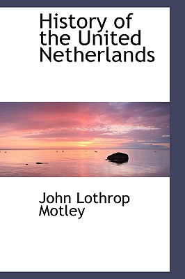 Libro History Of The United Netherlands - Motley, John Lo...