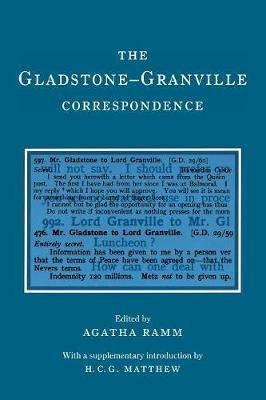 Camden Classic Reprints: The Gladstone-granville Correspo...