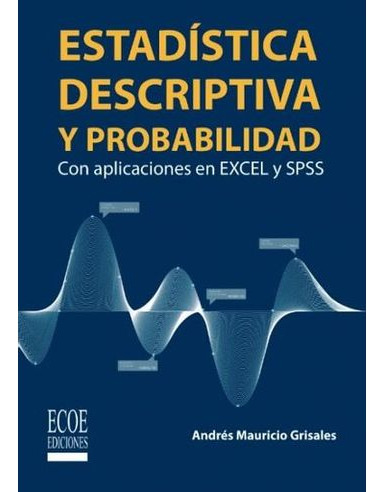 Libro Estadistica Descriptiva Y Probabilidad