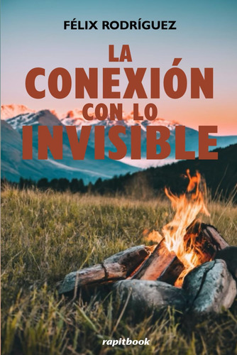 Libro: La Conexion Con Lo Inisible (spanish Edition)