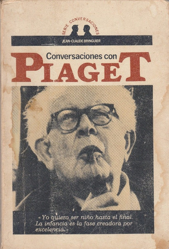 Conversaciones Con Piaget Jean Claude Bringuier Yf