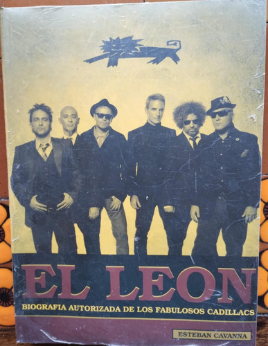 El Leon / Biografia De Los Fabulosos Cadillacs _ E. Cavanna