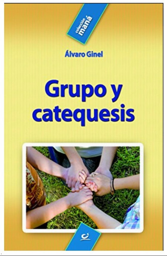 Grupo Y Catequesis - Álvaro Ginel. Libro