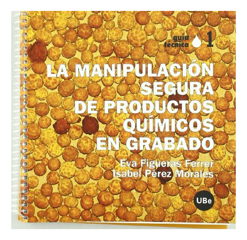 Libro La Manipulacion Segura De Productos Quimicos  De Figue