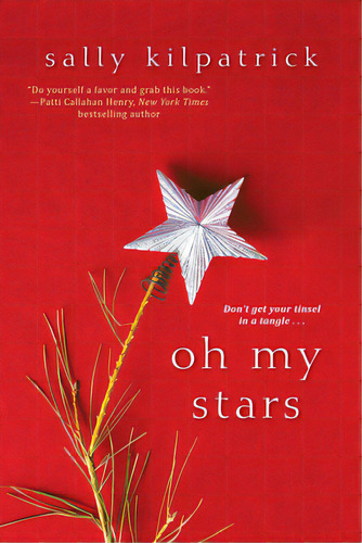 Oh My Stars, De Kilpatrick, Sally. Editorial Kensington Pub Corp, Tapa Blanda En Inglés