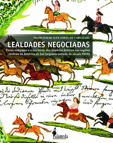 Libro Lealdades Negociadas - Francismar Alex Lopes De Carval