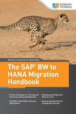 Libro The Sap Bw To Hana Migration Handbook - Rob Frye