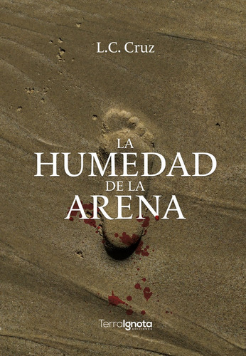 Libro La Humedad De La Arena - Cubiella De La Cruz, Luis