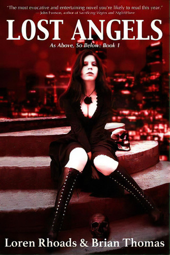 Lost Angels: As Above, So Below: Book 1, De Thomas, Brian., Vol. 1. Editorial Lightning Source Inc, Tapa Blanda En Inglés