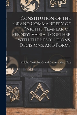 Libro Constitution Of The Grand Commandery Of Knights Tem...