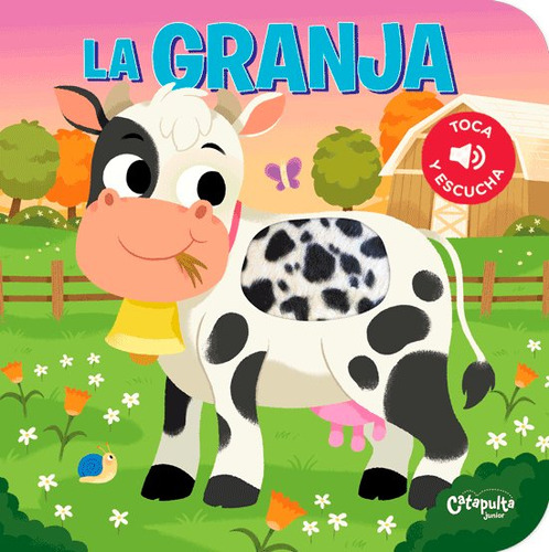 Toca Y Escucha La Granja - Los Editores De Catapulta