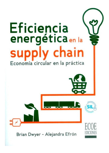 Eficiencia Energética En La Supply Chain. Economía Circular 