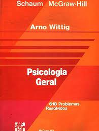 Livro Psicologia Geral - Arno F. Wittig [1981]