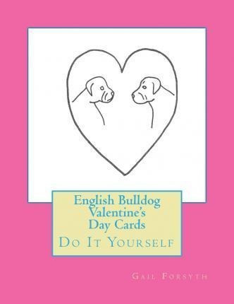 English Bulldog Valentine's Day Cards - Gail Forsyth (pap...