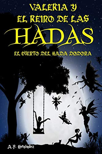 Valeria Y El Reino De Las Hadas El Cuento Del Hada Dodona: U