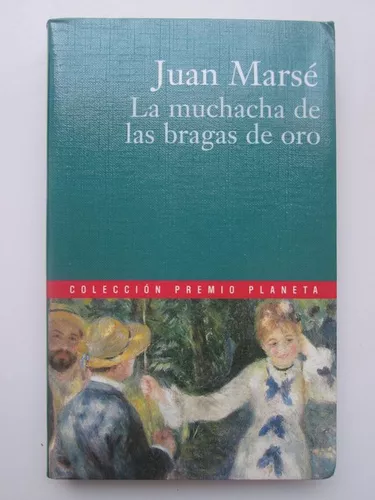 Muchacha de las bragas de oro, La. Marsé, Juan. Libro en papel.  9788483460276 Cafebrería El Péndulo