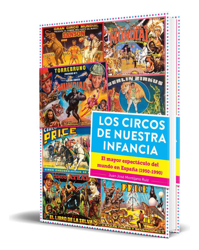 Libro Los Circos De Nuestra Infancia [1950 - 1990] Original