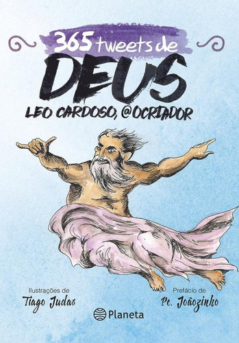 365 tweets de Deus, de Cardoso, Leo. Editorial Editora Planeta do Brasil Ltda., capa mole em português, 2015