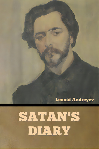 Satan's Diary, De Andreyev, Leonid. Editorial Bibliotech Pr, Tapa Blanda En Inglés