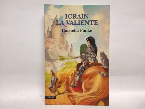 Igrain La Valiente - Cornelia Funke