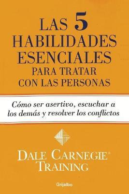 Libro Las 5 Habilidades Esenciales Para Tratar Con Las Pe...