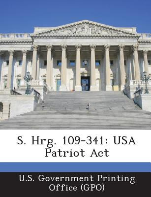 Libro S. Hrg. 109-341: Usa Patriot Act - U. S. Government...