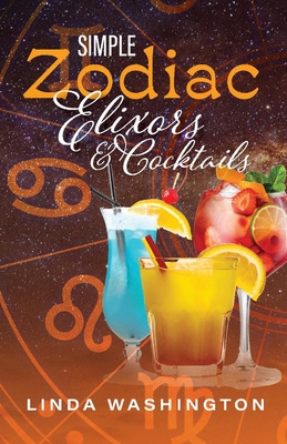 Libro Simple Zodiac Elixors & Cocktails - Washington, Linda