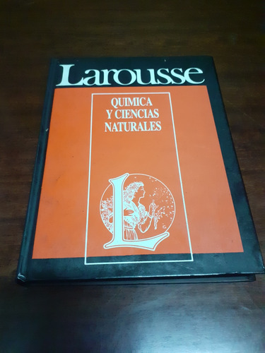 Larousse Química Y Ciencias Naturales