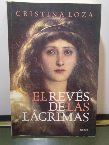Adp El Reves De Las Lagrimas Cristina Loza / Ed. Emece 2010