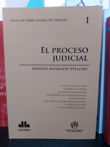 Teoría General Del Proceso. 1el Proceso Judicial, De Alvarado Velloso, Adolfo A.. Editorial Astrea, Edición 1 En Español
