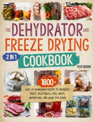 Libro: The Dehydrator + Freeze Drying Cookbook: [2 In 1] Of