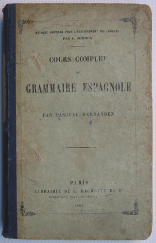 Grammaire Espagnole Pascual Hernandez Año 1864 Hachette