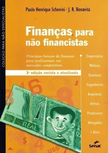 Financas Para Nao Financistas: Principios Basicos De Finaças Para Profissionais Em Mercados Competitivos. 3ºed  (Recondicionado)