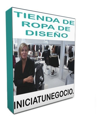 Kit Imprimible - Como Abrir Una Tienda De Ropa De Diseño