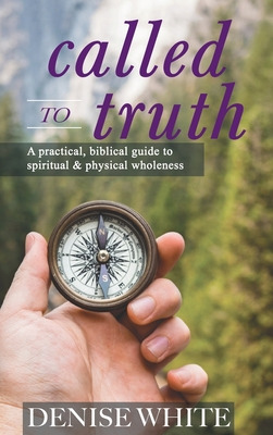 Libro Called To Truth: A Practical, Biblical Guide To Spi...