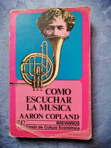 Cómo Escuchar La Música - Aaron Copland 