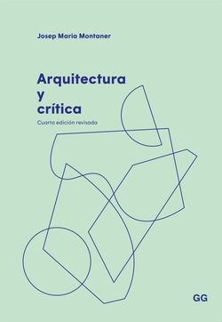 Arquitectura Y Crítica Montaner, Josep Maria Gustavo Gili
