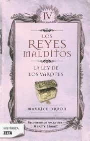 Reyes Malditos Iv, Los. La Ley De Los Varones - Maurice Druo