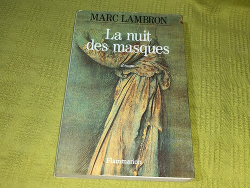 La Nuit Des Masques - Marc Lambron - Flammarion