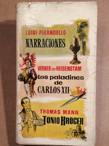 Narraciones-los Paladines De Carlos Xii -tonio Kroger - 1960