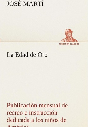 Libro La Edad De Oro : Publicacion Mensual De Recreo E In...